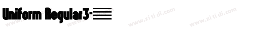 Uniform Regular3字体转换